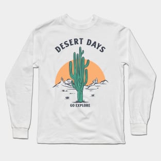 Desert Days Go Explore Long Sleeve T-Shirt